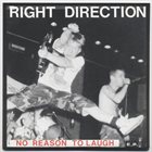 RIGHT DIRECTION No Reason To Laugh album cover