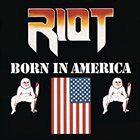 RIOT Born in America album cover