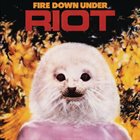 RIOT Fire Down Under album cover