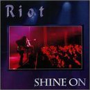 RIOT Shine On album cover