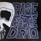 RISE FROM THE DEAD Rock Fan Dead album cover