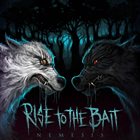 RISE TO THE BAIT Nemesis album cover