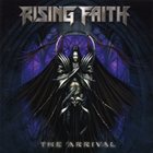 RISING FAITH The Arrival album cover
