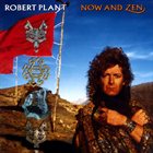 ROBERT PLANT Now and Zen album cover