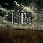 ROME IS BURNING Nemesis album cover