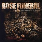 ROSE FUNERAL The Resting Sonata album cover