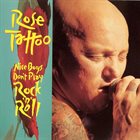 ROSE TATTOO Nice Boys Don't Play Rock 'N' Roll album cover