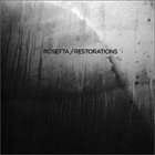 ROSETTA Rosetta / Restorations album cover