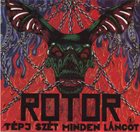 ROTOR Tépj Szét Minden Láncot! album cover