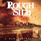 ROUGH SILK A New Beginning album cover