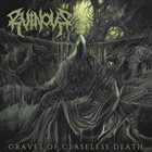 RUINOUS Graves Of Ceaseless Death album cover