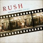 RUSH Moving Pictures: Live 2011 album cover