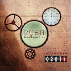 RUSH Time Machine 2011: Live in Cleveland album cover