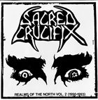 SACRED CRUCIFIX Realms of the North Vol. 2 (1990-1993) album cover