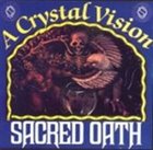 SACRED OATH A Crystal Vision album cover