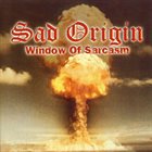 SAD ORIGIN Window Of Sarcasm album cover