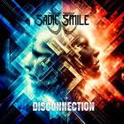 SADIC SMILE Disconnection album cover