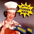 SAIGON KICK Greatest Mrs.: The Best Of Saigon Kick album cover