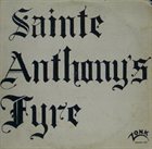 SAINTE ANTHONY'S FYRE — Sainte Anthony’s Fyre album cover