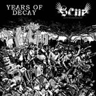 SAND CREEK MASSACRE Years Of Decay / SandCreekMassacre album cover