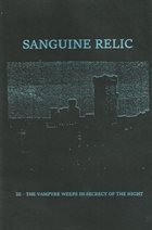 SANGUINE RELIC III - The Vampyre Weeps in Secrecy of the Night album cover