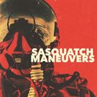 SASQUATCH Maneuvers album cover