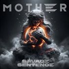 SAVAGE SENTENCE Mother album cover