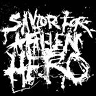 SAVIOR FOR A FALLEN HERO Savior For A Fallen Hero album cover