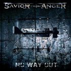 SAVIOR FROM ANGER No Way Out album cover