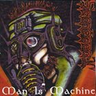 SCAPEGOAT (WI) Man Is Machine album cover