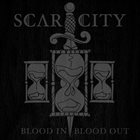 SCAR CITY Blood In, Blood Out album cover