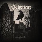 SCHEITAN Deathgoth album cover