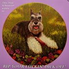 SCHNAUZER Rip Your Fuckin' Dick Off / Punching Moses album cover