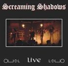 SCREAMING SHADOWS Screaming Shadows Live album cover