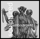 SCULPTURED Embodiment: Collapsing Under the Weight of God album cover