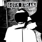 SCUM HUMAN Scum Human album cover