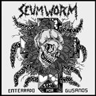 SCUMWORM Enterrado Por Gusanos album cover