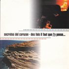 SECRETOS DEL CORAZON Des Fois Il Faut Que J’y Pense… album cover