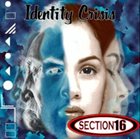 SECTION 16 Identity Crisis album cover