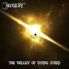 SEDULITY The Valley of Dying Stars album cover