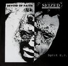 SEIZED Devoid Of Faith / Seized album cover