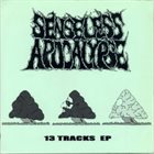 SENSELESS APOCALYPSE 13 Tracks EP album cover