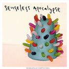 SENSELESS APOCALYPSE Senseless Stereotyped Idea album cover