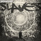 SERAPHIM (MS) Slaves album cover