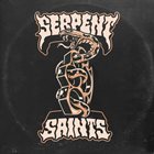 SERPENT SAINTS Serpent Saints album cover