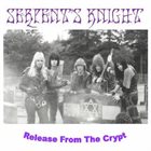 SERPENT'S KNIGHT Released from the Crypt album cover