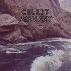 SERVANT (CO) Celest album cover