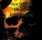 SERVANTS OF THE IMMORTAL Servants Of The Immortal album cover