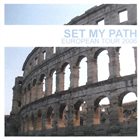 SET MY PATH European Tour 2006 album cover