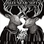 SETE STAR SEPT Messenger From The Darkness album cover